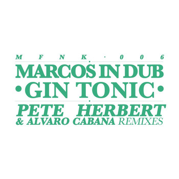 Marcos In Dub - Gin Tonic