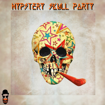 Various Artists - Hypstery Skull Party