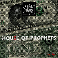 Real Nois - House of Prophets