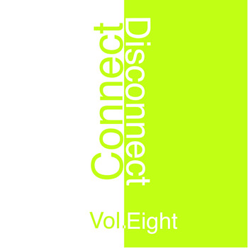 Various Artists - Connect - Disconnect, Vol. 8