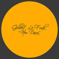 Gilbert Le Funk - New Dawn