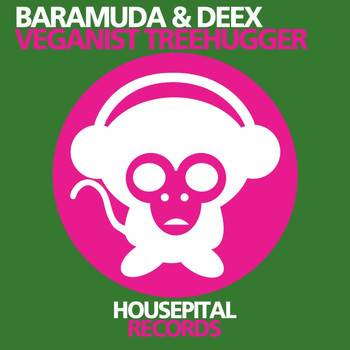 Baramuda & Deex - Veganist Treehugger