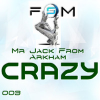 Mr Jack From Arkham - Crazy