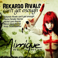 Rekardo Rivalo - Can't Get Enough Remixe