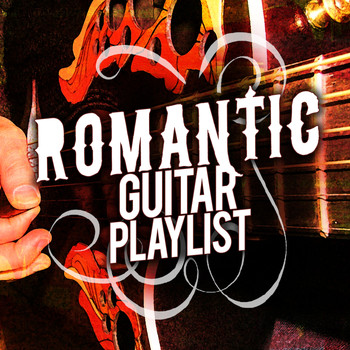 Romantic Guitar Music|Las Guitarras Románticas - Romantic Guitar Playlist