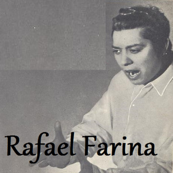Rafael Farina - Rafael Farina