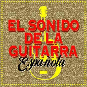 Guitarra Sound|Música de España - El Sonido de la Guitarra Española