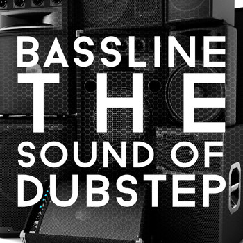 Drum & Bass|Dubstep Electro|Dubstep Masters - Bassline: The Sound of Dubstep