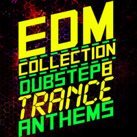 Dubstep|Dub Step|Dubstep Mafia - EDM Collection: Dubstep & Trance Anthems