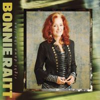 Bonnie Raitt - Right Down The Line