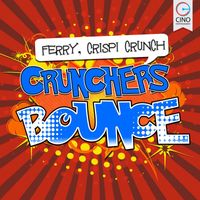 Ferry & Crispi Crunch - Crunchers Bounce (Original Mix)