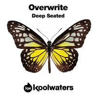 Overwrite - Deep Seated