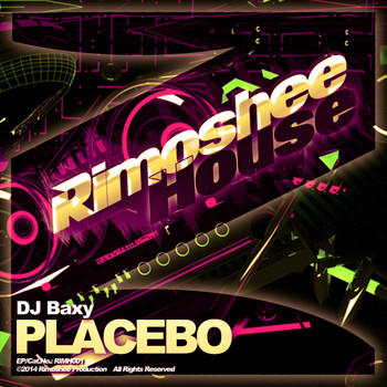 DJ Baxy - Placebo