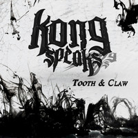 Kong Speaks - Tooth & Claw - Single