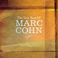 MARC COHN - The Very Best of Marc Cohn