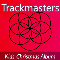 Santa And His Little Helpers - Trackmasters: Kids Christmas Album