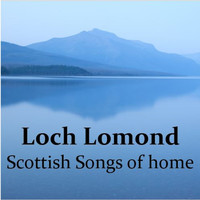 The Munros - Loch Lomond: Scottish Songs of Home
