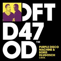 Purple Disco Machine & Boris Dlugosch - L.O.V.E.