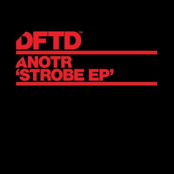 ANOTR - Strobe EP