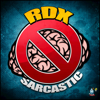 RDX - Sarcastic - Single