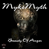 MykeMyth - Beauty of Anger