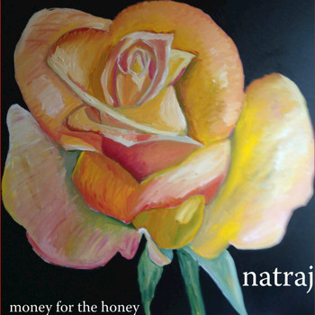 Natraj - Money for the Honey