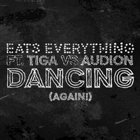 Eats Everything - Dancing (Again!)