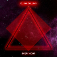 Elijah Collins - Every Night