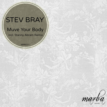 Stev Bray - Muve Your Body