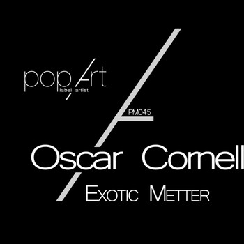 Oscar Cornell - Exotic Metter
