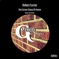 Robert Furrier - The Corner Stone Of House (Steven Cars Remix)