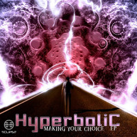 Hyperbolic - Making Your Choice EP