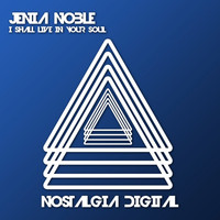 Jenia Noble - I Shall Live In Your Soul