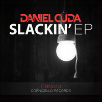 Daniel Cuda - Slackin' EP