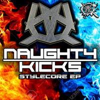 Naughty Kicks - Stylecore Ep