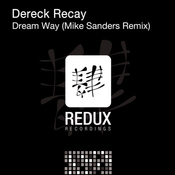 Dereck Recay - Dream Way (Mike Sanders Remix)