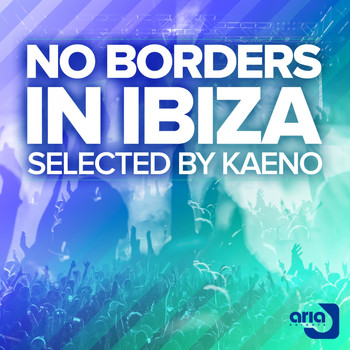 Various Artists - Kaeno pres. No Borders In Ibiza, Vol. 02