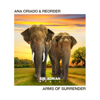 Ana Criado & ReOrder - Arms Of Surrender