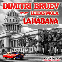 Dimitri Bruev Feat. Ledian Mola - La Habana