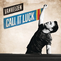 VanVelzen - Call It Luck