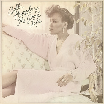 Bobbi Humphrey - The Good Life (Expanded Edition)
