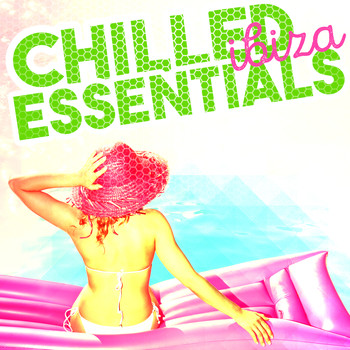 Various Artists - Chilled Ibiza Essentials