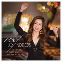 Vicky Leandros - Ich weiß, dass ich nichts weiß (Premium Edition)