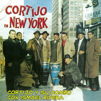 Cortijo y Su Combo and Ismael Rivera - Cortijo en New York