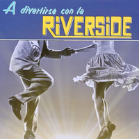 Orquesta Riverside - A Divertirse Con la Riverside