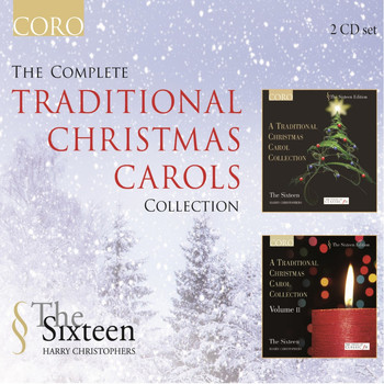 The Sixteen / Harry Christophers - The Complete Traditional Christmas Carols Collection