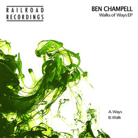 Ben Champell - Walk Of Ways EP
