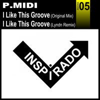 P.Midi - I Like This Groove