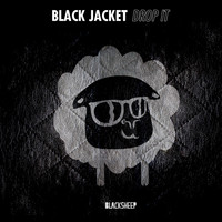 Black Jacket - Drop It