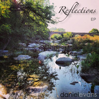 Daniel Evans - Reflections - EP